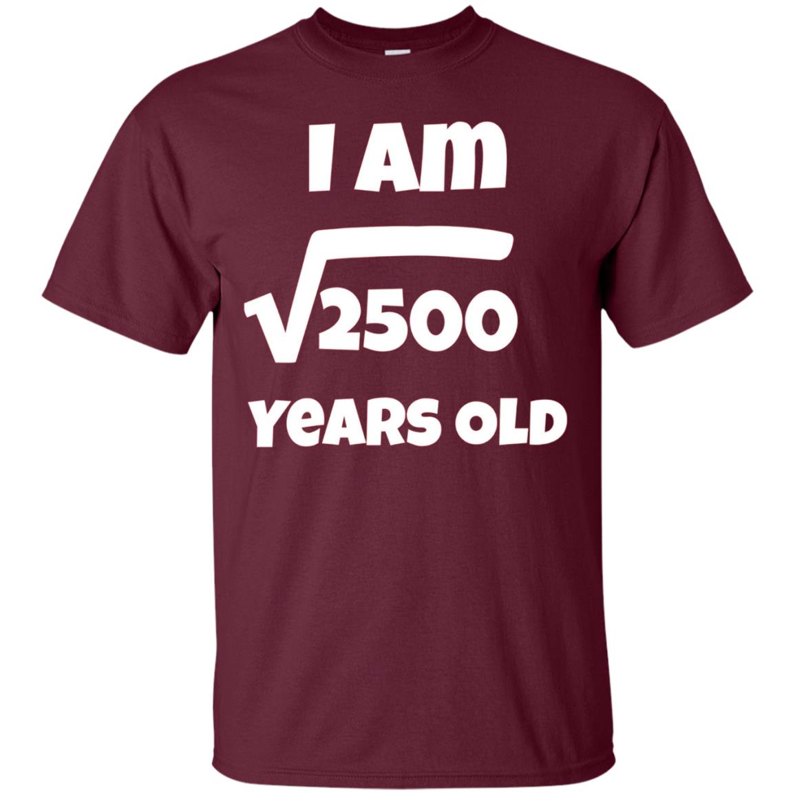 50 year old 50th Birthday Gift Idea: Square Root of 2500 Tee