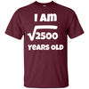 Image of 50 year old 50th Birthday Gift Idea: Square Root of 2500 Tee