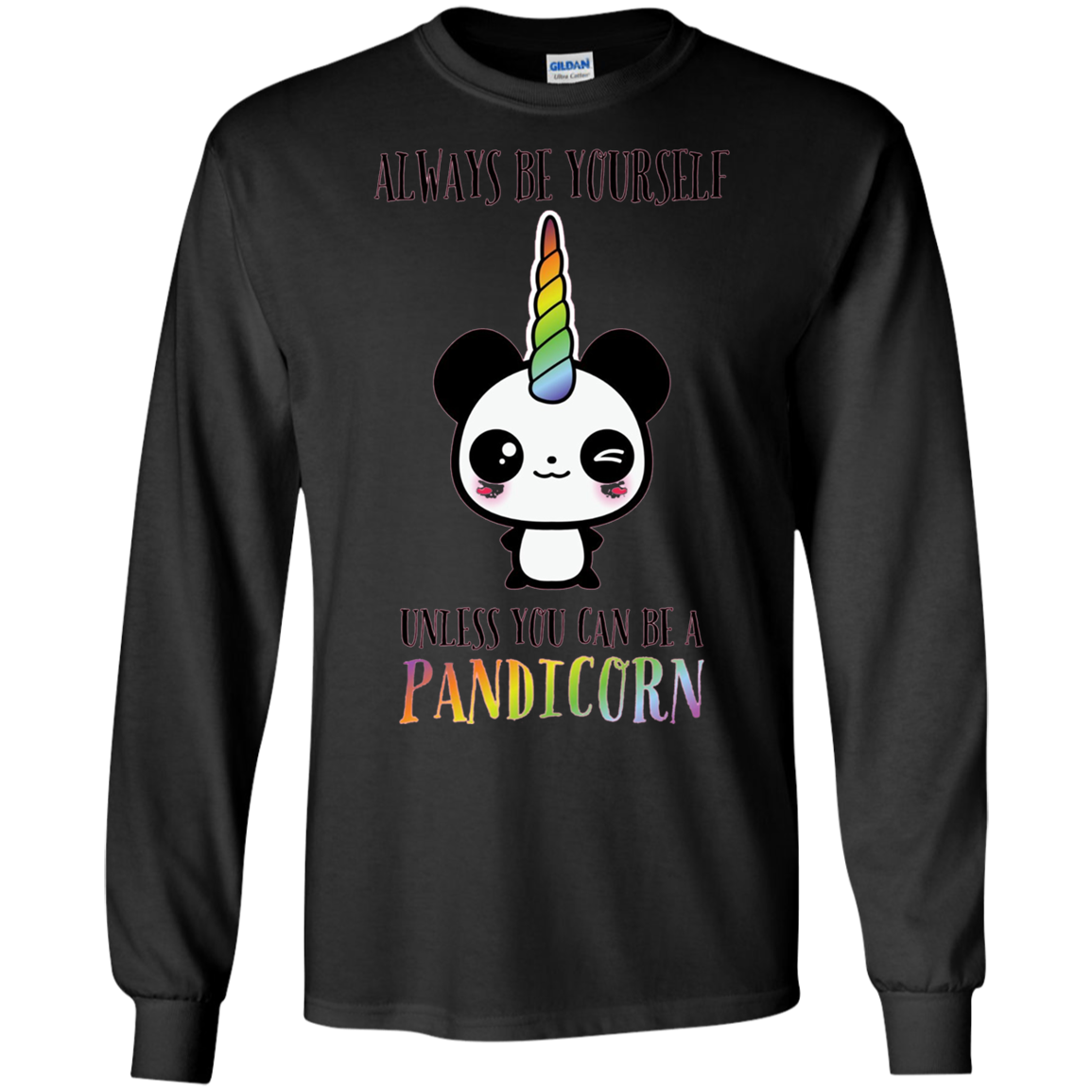 Always Be Yourself Unless You Can Be a Pandicorn T-Shirt