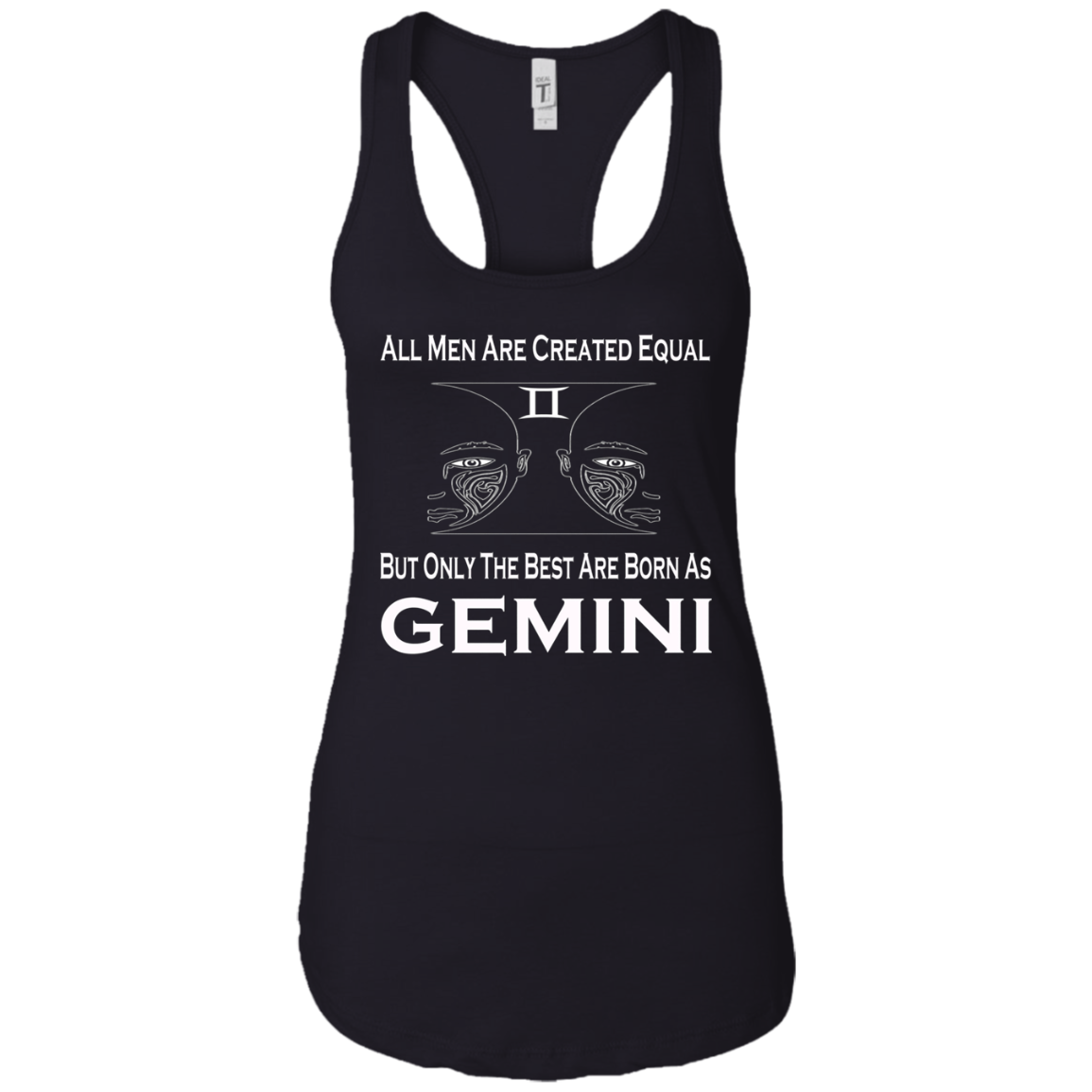 All Men Created Equal But Only The Best Are Born As Gemini