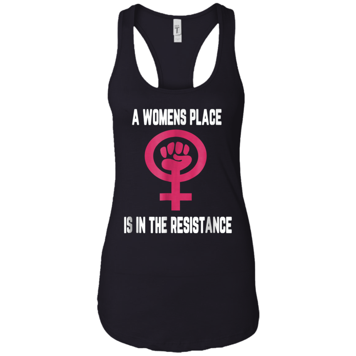 A womens place is in the resistance shirt