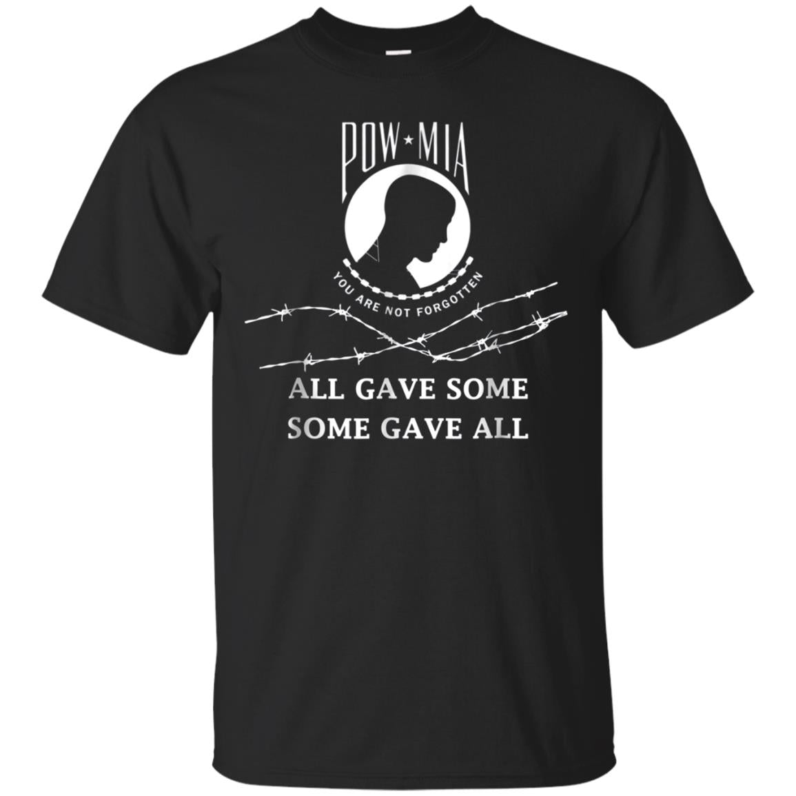 All gave some some gave all Pow Mia T Shirt