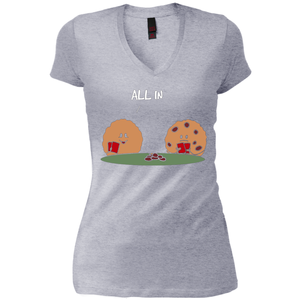 All in Cookie - Funny Chocolate Chip Poker T-Shirt