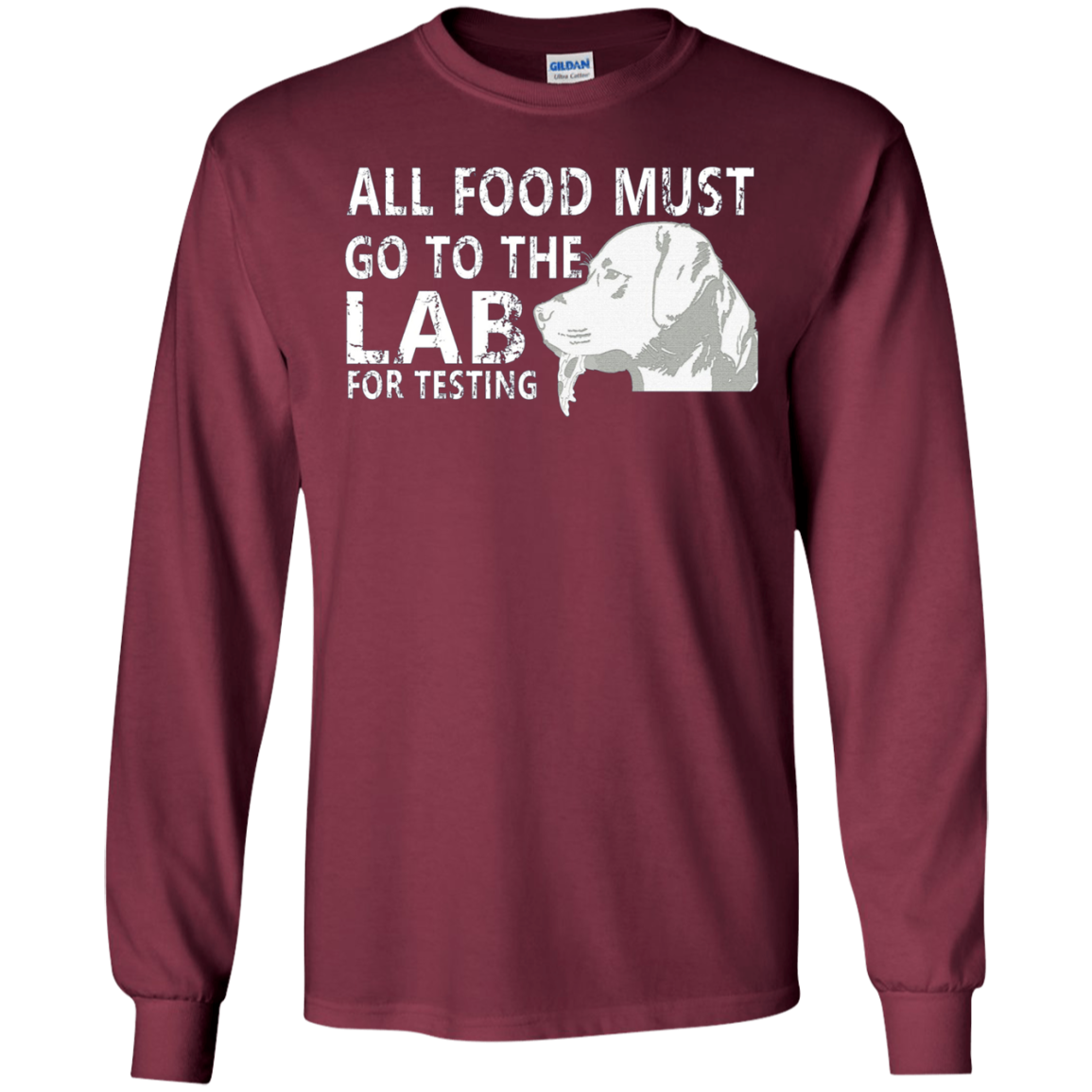 All Food Must Go To The Lab For Testing Dog Gift T-Shirt