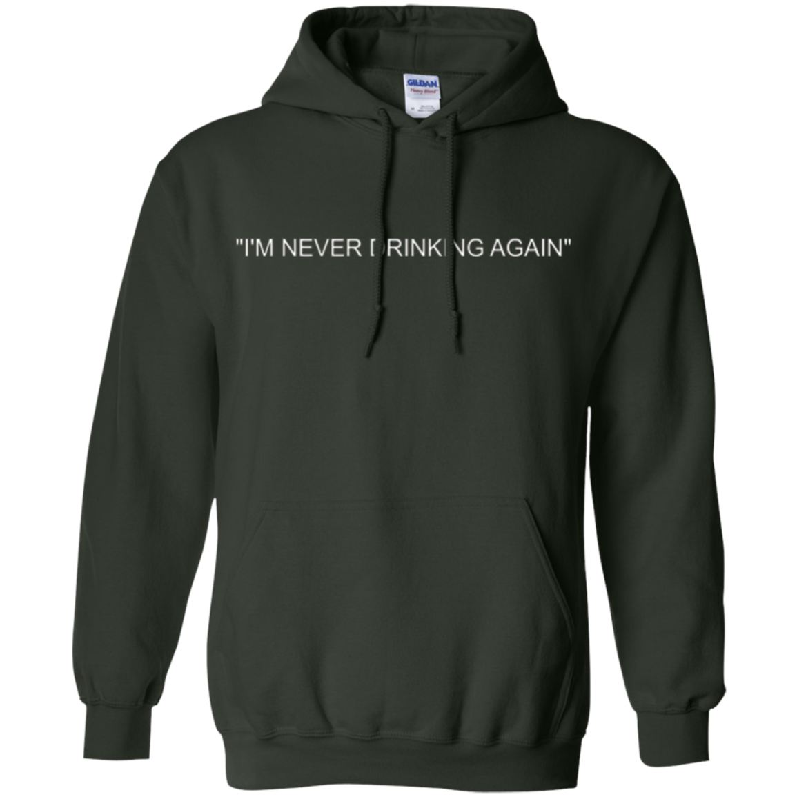 "I'm Never Drinking Again" Tee Shirt