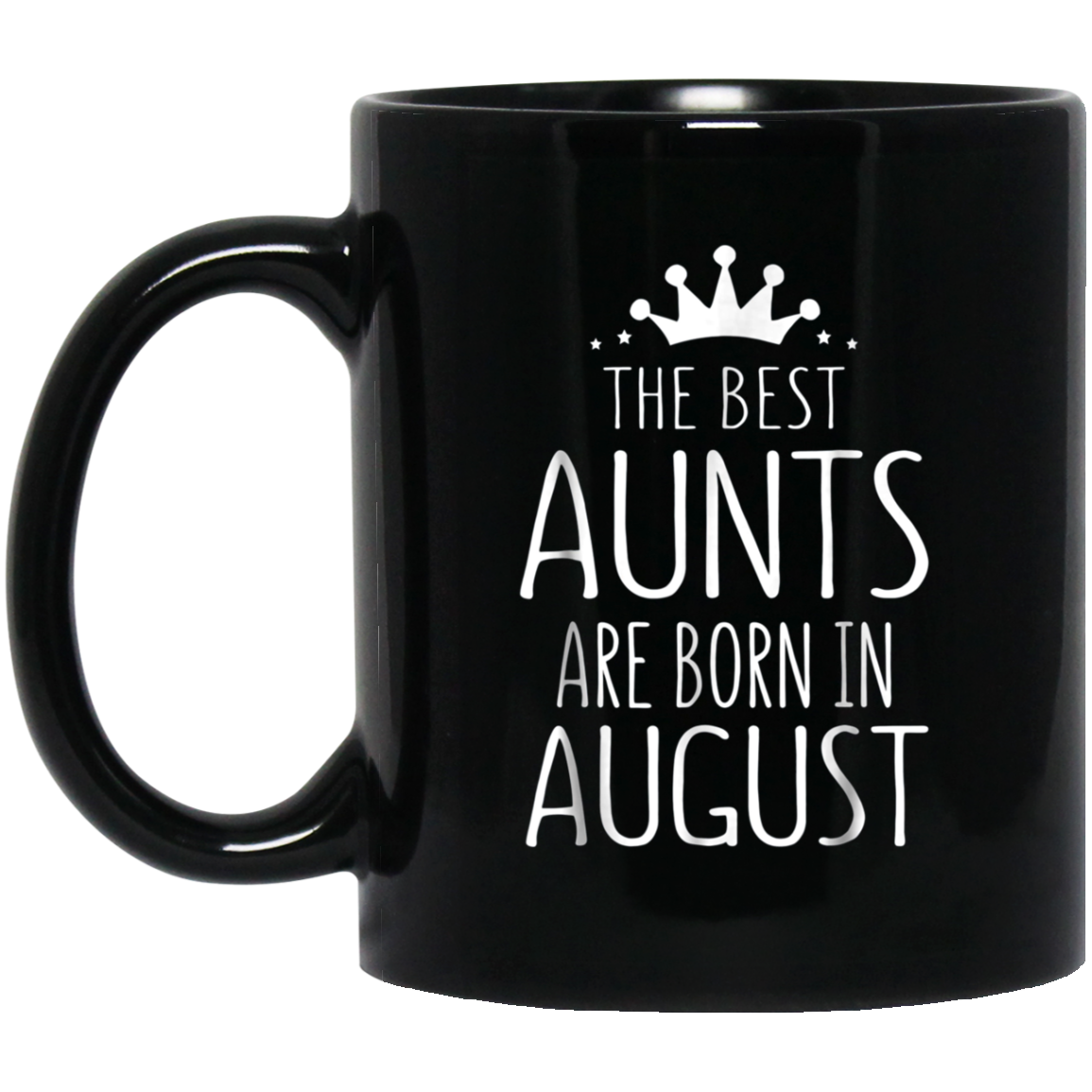 August Girl Gift Tshirt - The Best Aunts Are Born August Tee