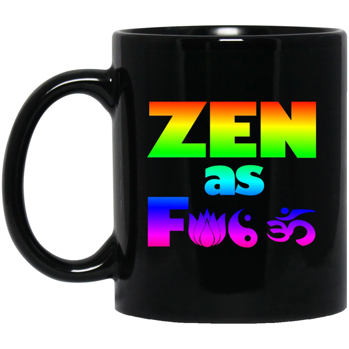 5 Colors - Funny Yoga Meditation T-shirt - ZEN AF - Rainbow