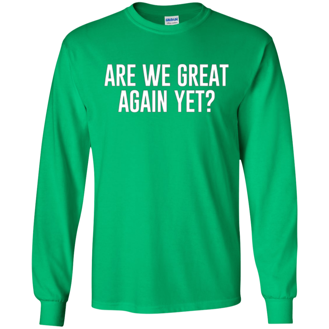 Are We Great Again Yet? - T-shirt