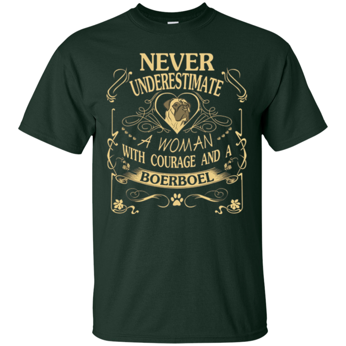 A Woman With Courage And a Boerboel T Shirt