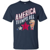 Image of America Trumps All Patriotic 4th of July 2018 Tee