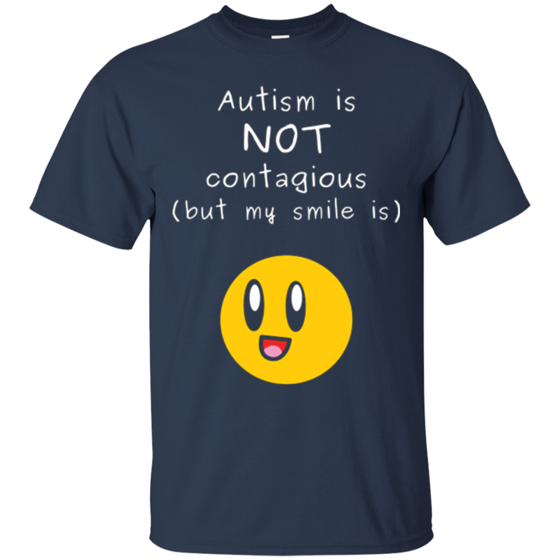 Autism Awareness: Autism is NOT contagious | Smiling T-Shirt
