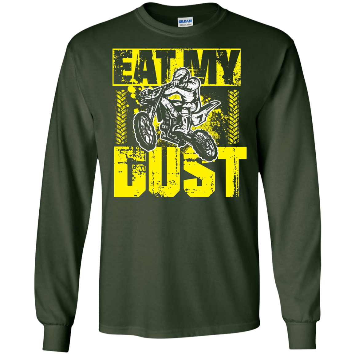 "Eat my dust" Motocross and Dirtbike Shirt