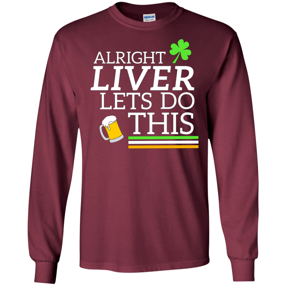 Alright Liver Lets Do This St. Patrick's Day Drinking Tee