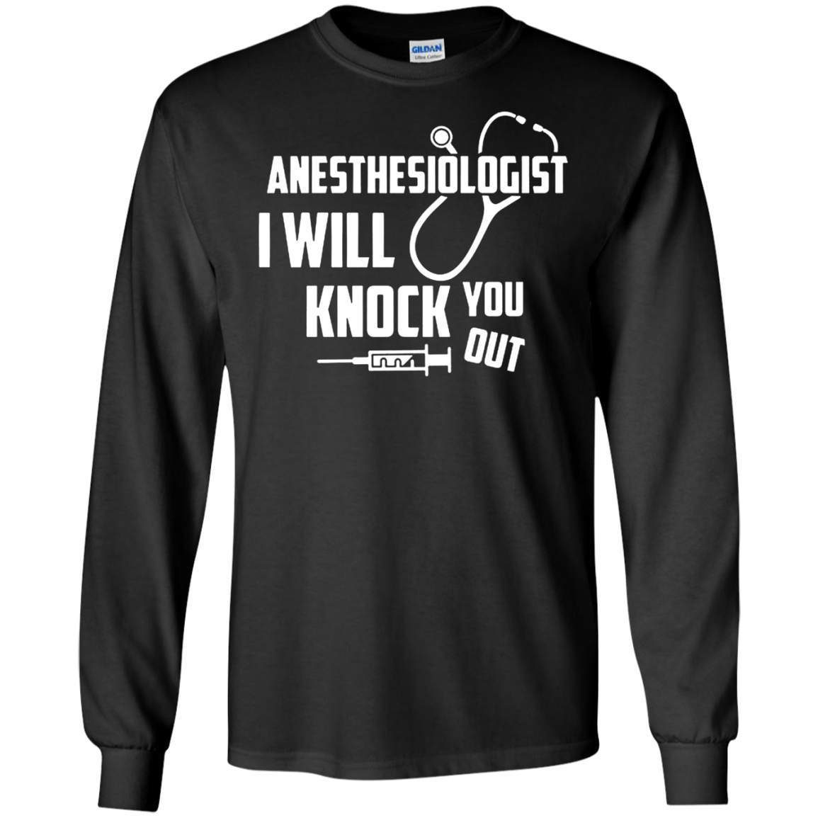 Anesthesiologist - I Will Knock You Out T Shirt