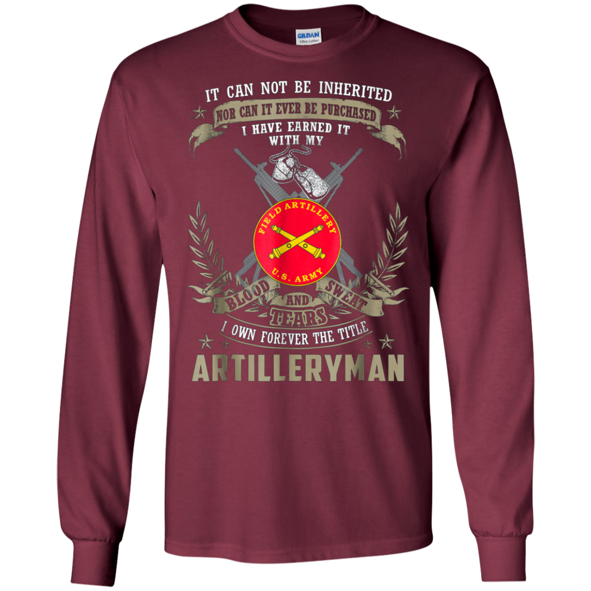 Artilleryman T-shirt, It Can Not Be Inherited Or Purchase