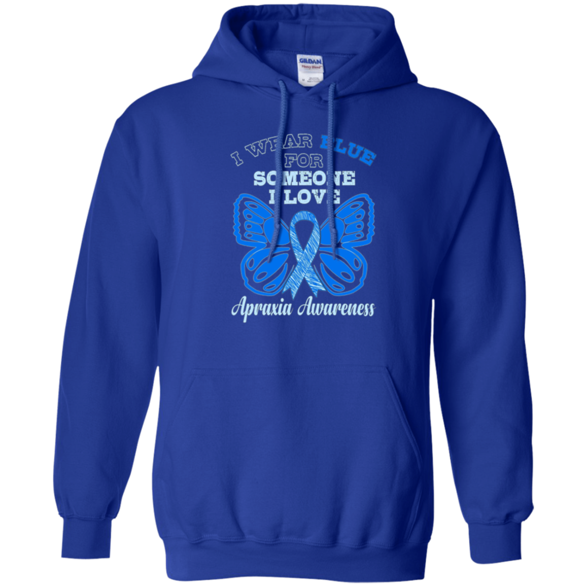 Apraxia Awareness T Shirt - I Wear Blue For Someone I Love