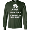 Image of A House Is Not A Home Without A Hermit Crab T shirt