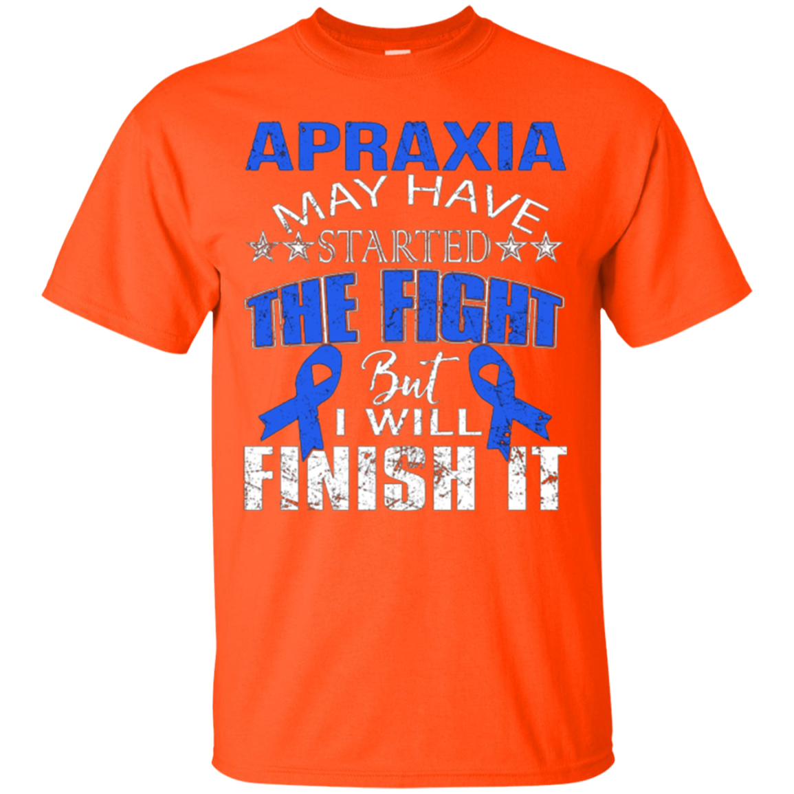 Apraxia started the fight i'll finish it t shirt