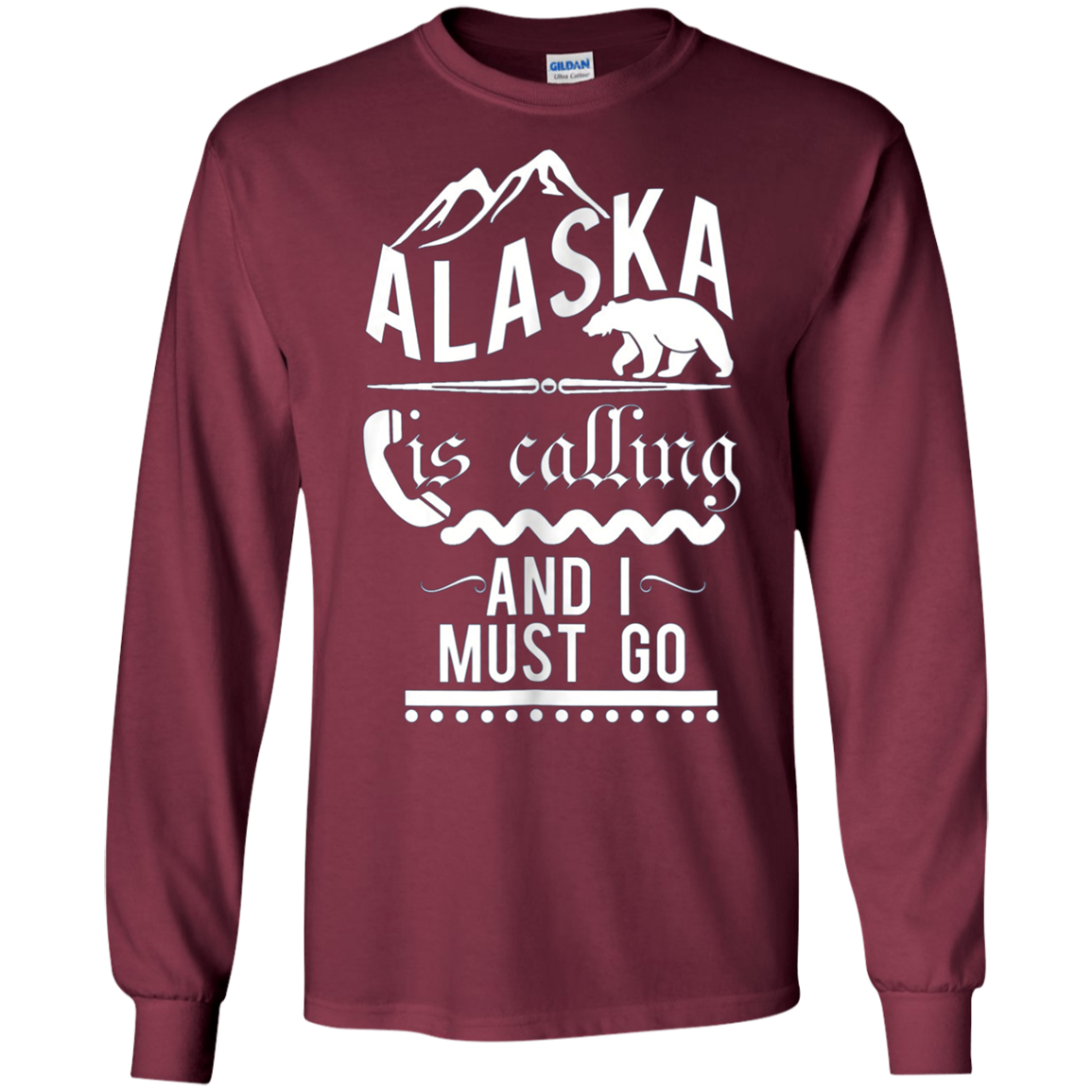 Alaska is Calling and I Must Go Shirt Funny Alaskan Gift
