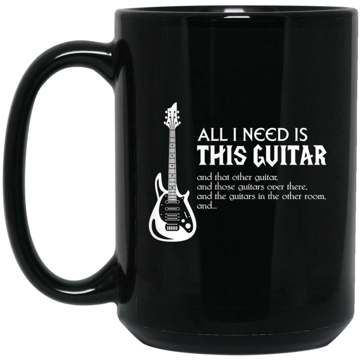 All I Need Is This Guitar Guitarist T-Shirt