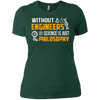 Image of Without Engineers science is just philosophy T-shirt funny
