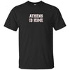 Image of Athens is Home Georgia City Love Collegiate Style T Shirt