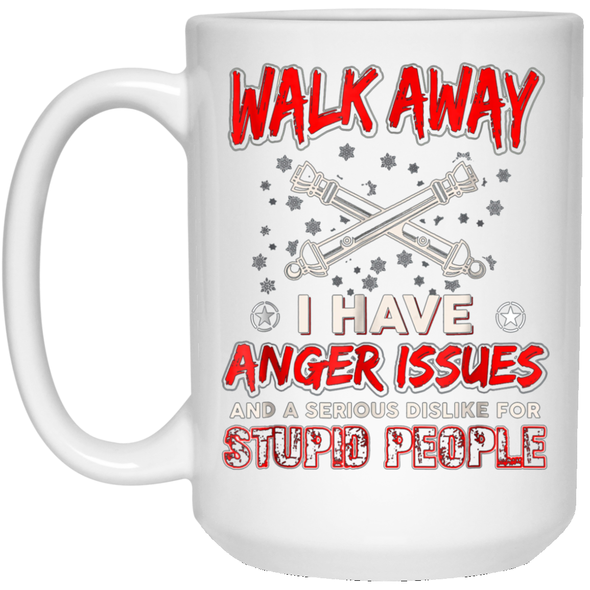 Artilleryman T-shirt , Walk Away I Have Anger Issues Aand A