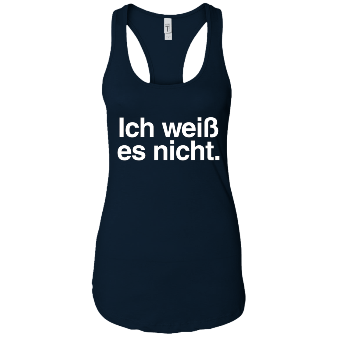 "Ich Weiss Es Nicht" Funny German Teacher Student Shirt