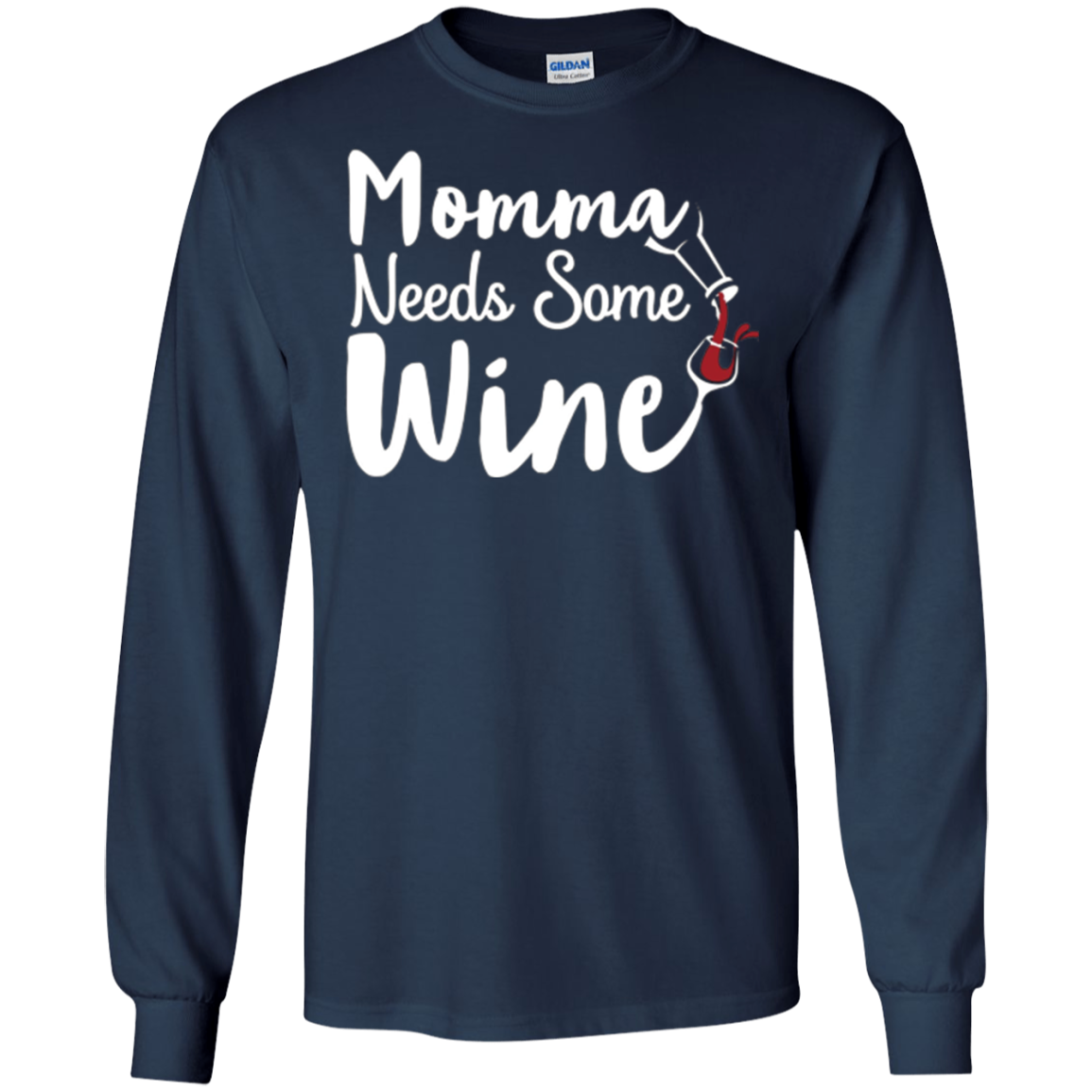 "Momma Needs Some Wine" Time for Relaxing Drinking T Shirt