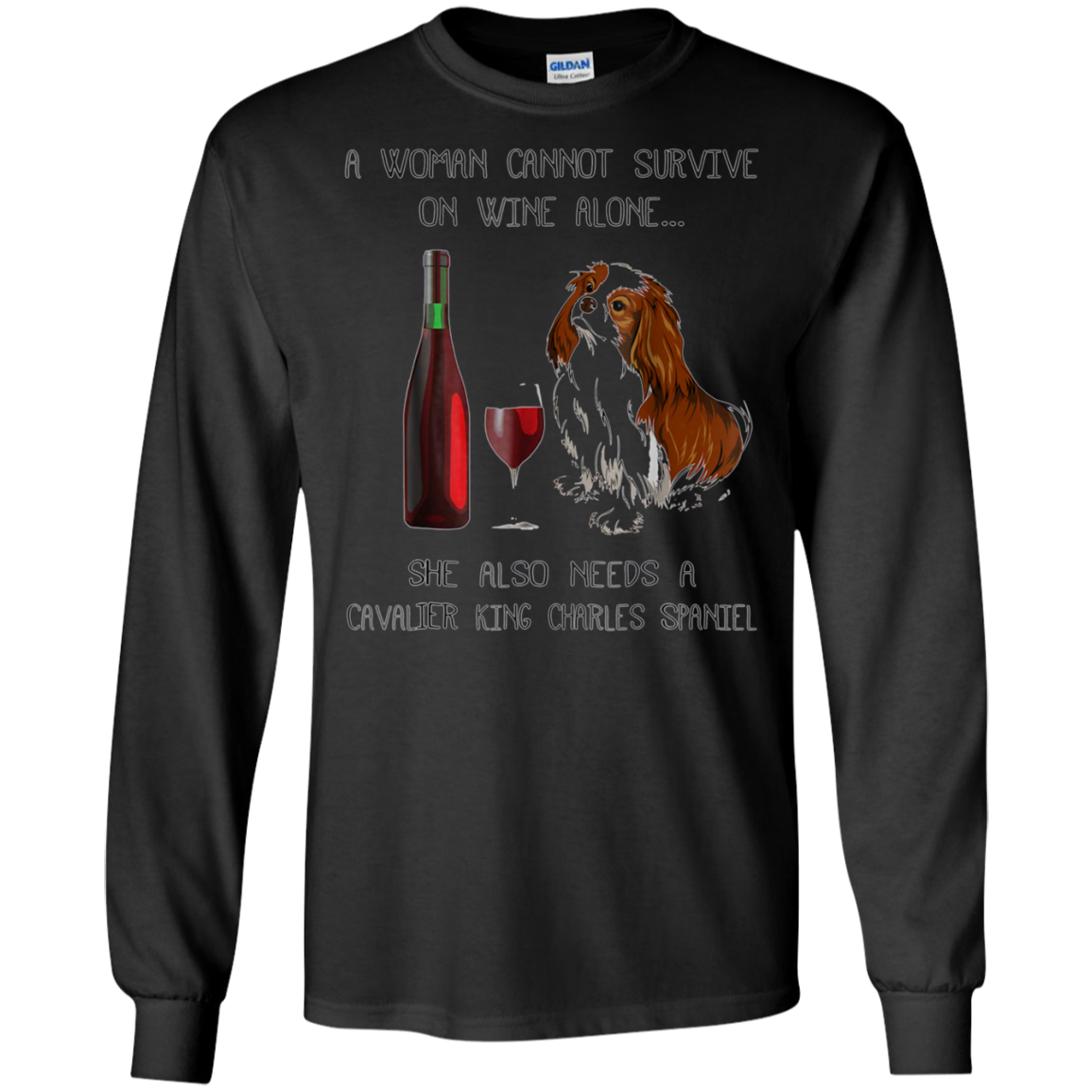 Woman Cannot Survive on Wine Alone needs A Cavalier King