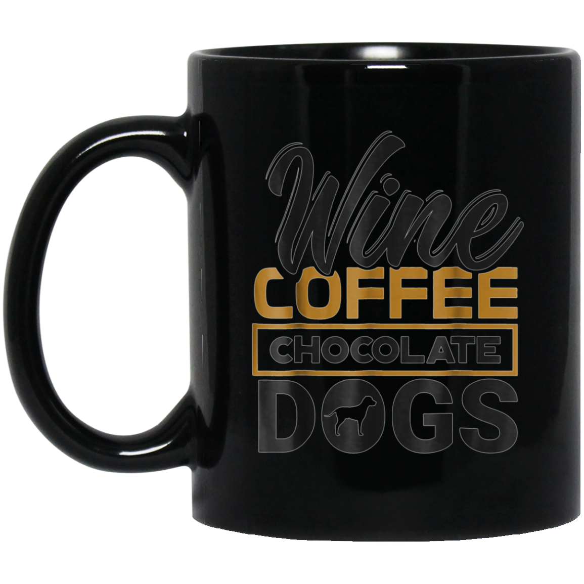 'Wine Coffee Chocolate Dogs' Clever Coffee Wine Shirt