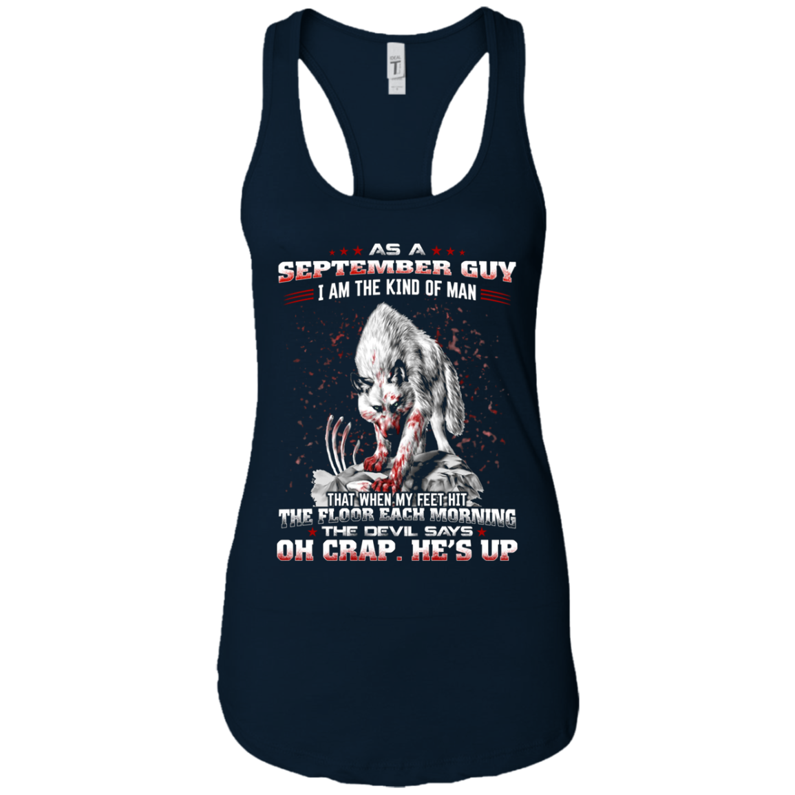 As a September Guy I Am The Kind Of Man T-shirt