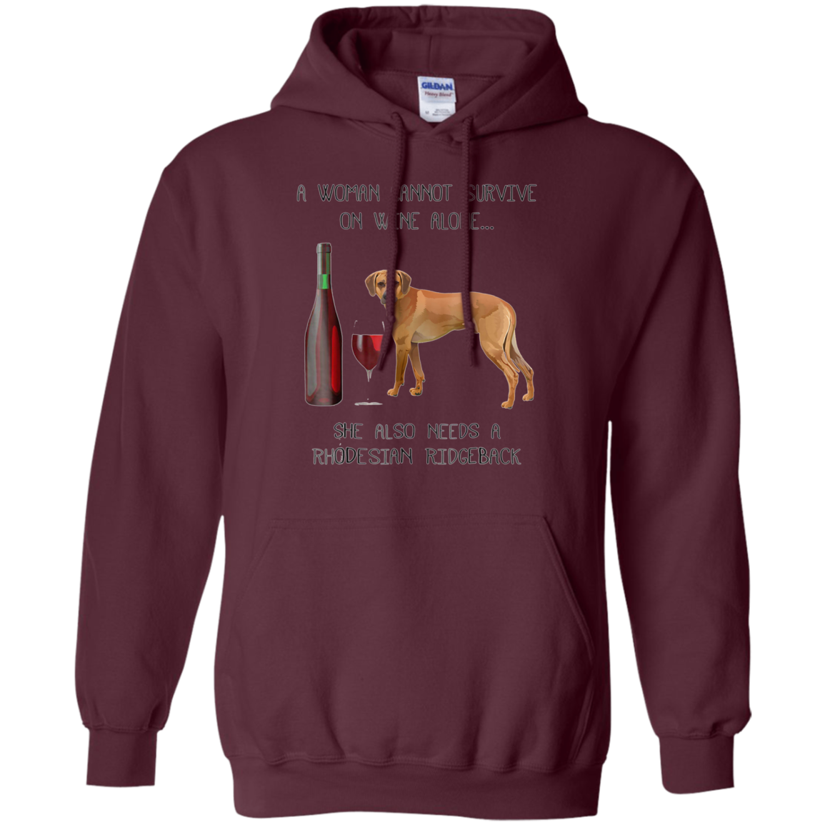 Woman Cannot Survive on Wine A Rhodesian Ridgeback Tshirt