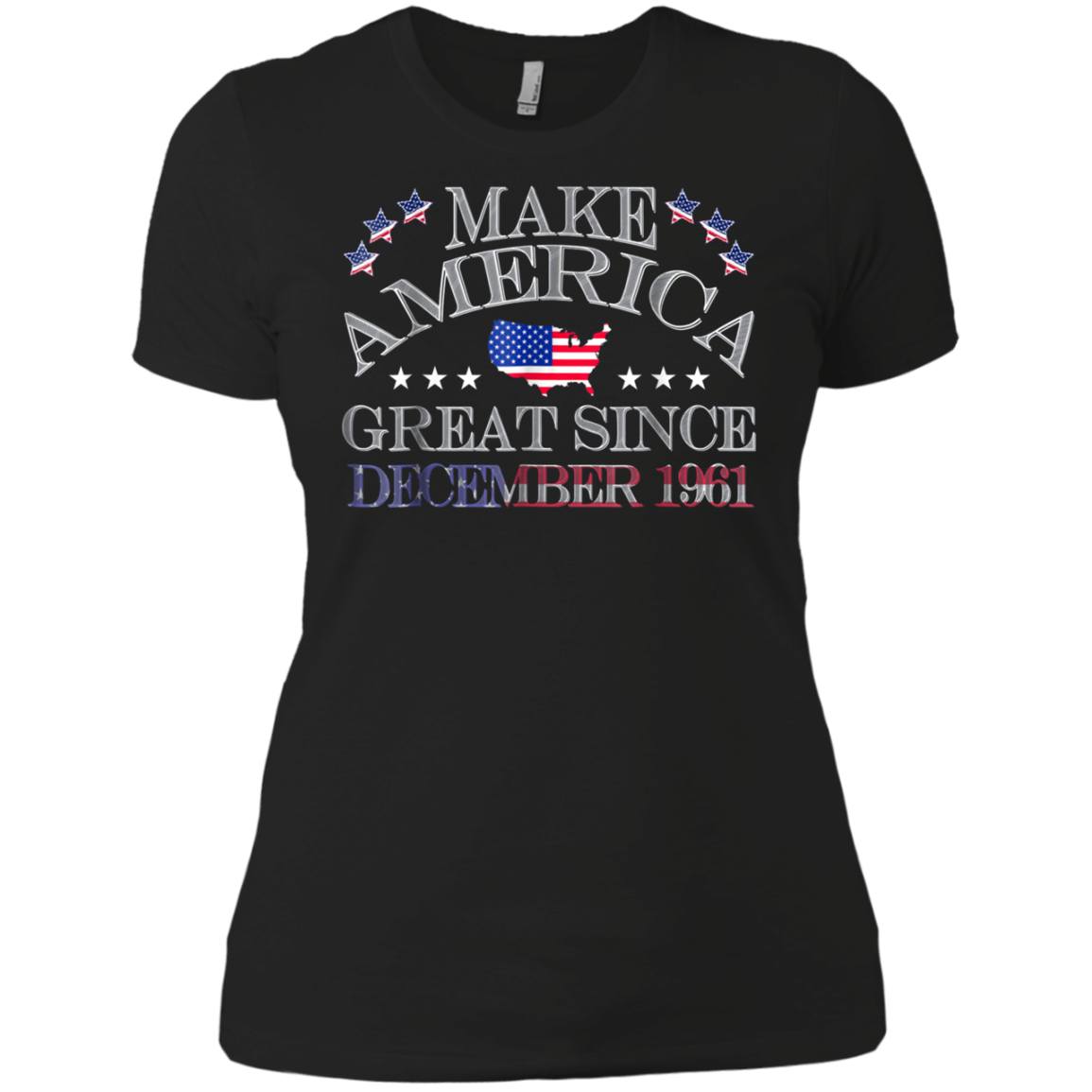 America - Make America Great Since December 1961 57th Birthd