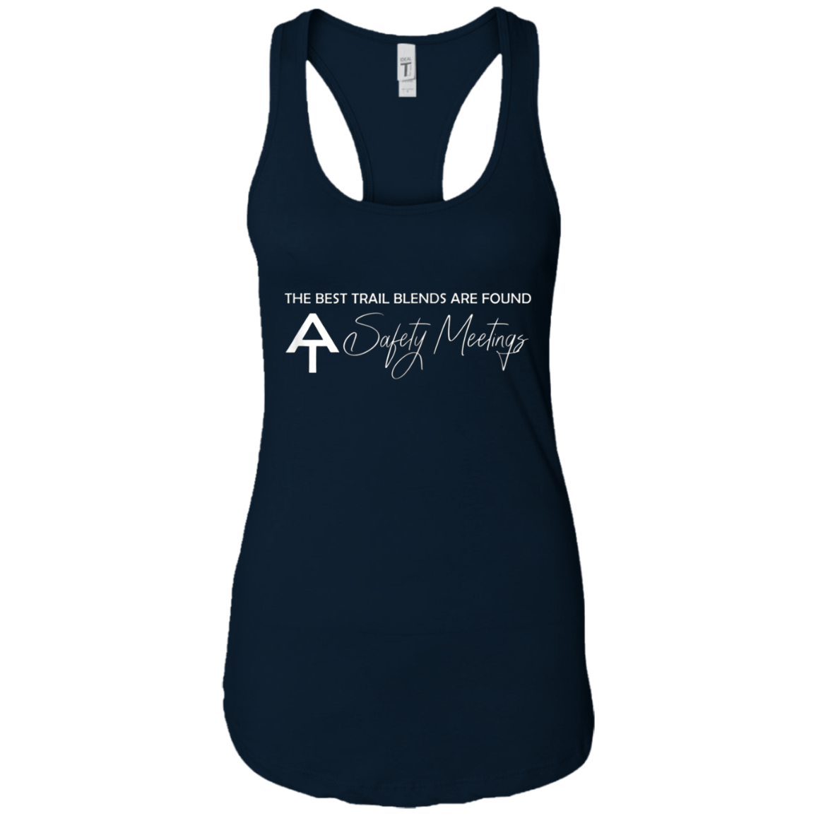 AT Safety Meeting - Best Trail Blends Backpacking Hiking Tee