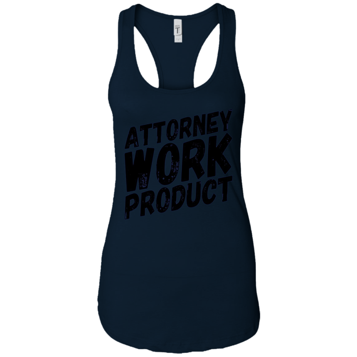 Attorney Work Product T-Shirt - Funny Lawyer Novelty Tee