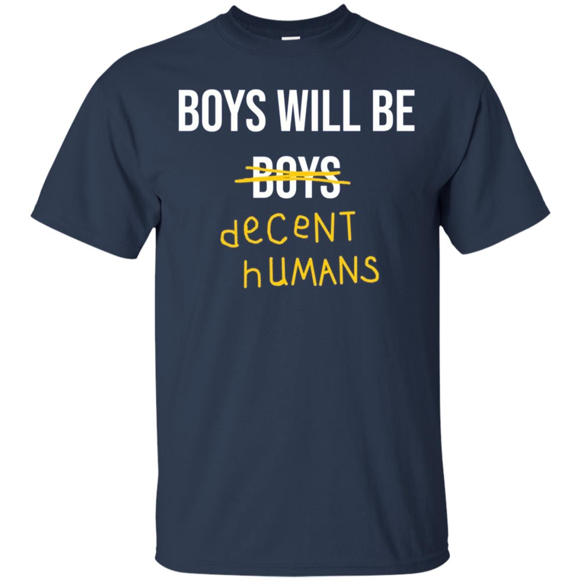 "Boys Will Be Decent Humans" Adult Long Sleeved T-Shirt