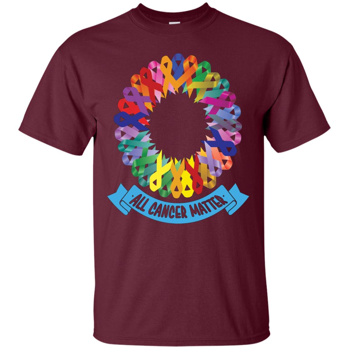 All Cancer Matter Shirt Apparel Cancer Support Tee T-shirt