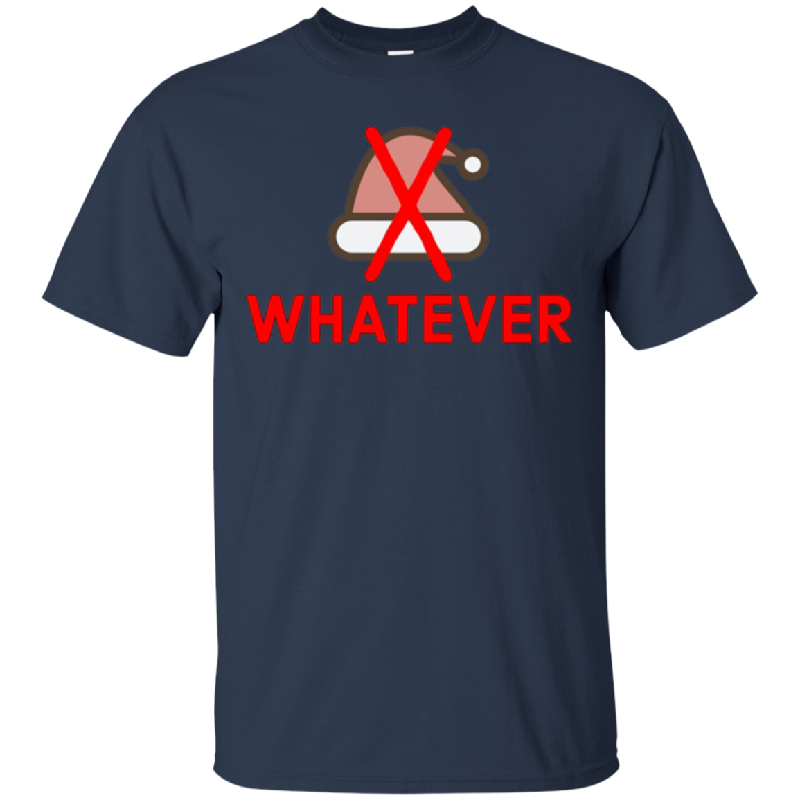 Santa Hat Hater Whatever Anti Christmas Xmas Humor T-Shirt