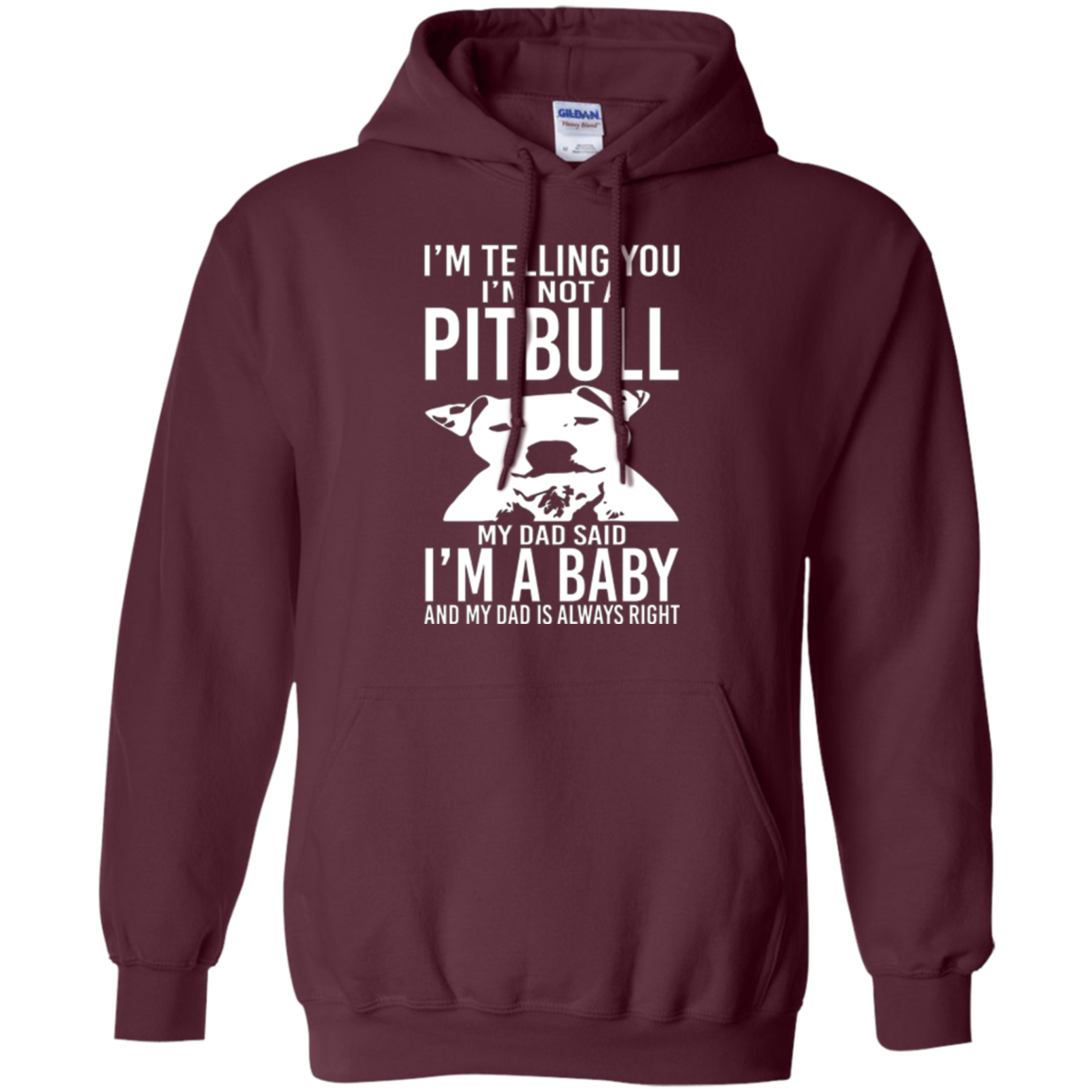 A Pitbull My Dad Said I'm a Baby - Funny T-Shirt