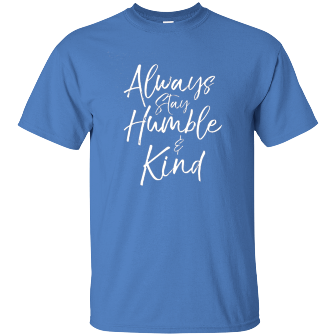 Always Stay Humble and Kind Shirt Vintage Christian Tee