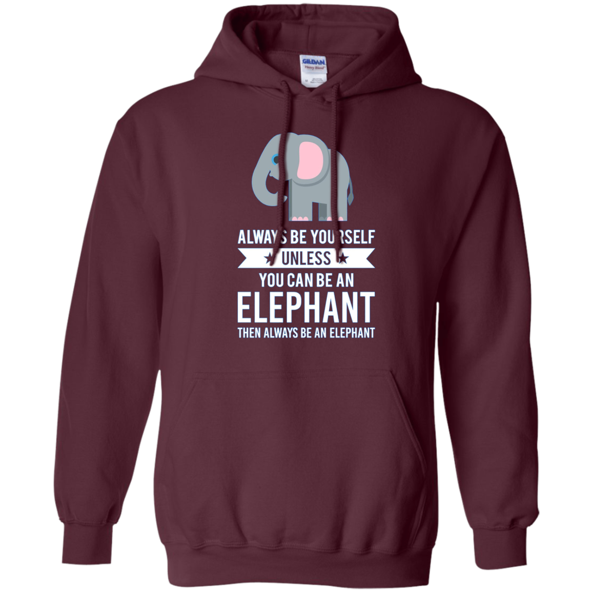 Always Be Yourself Unless You Can Be An Elephant T-Shirt