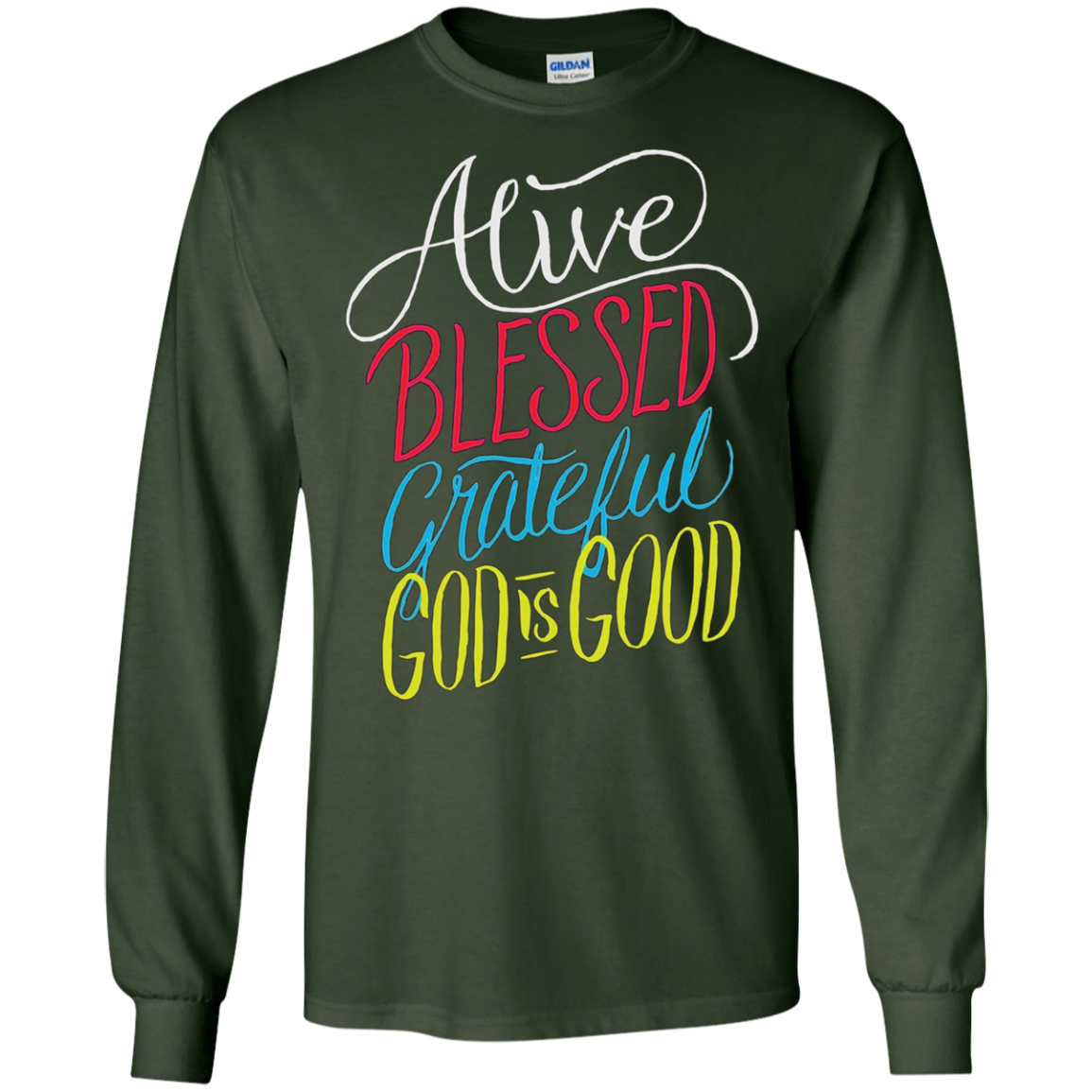 Alive Blessed Grateful - God is Good - Christian T Shirt