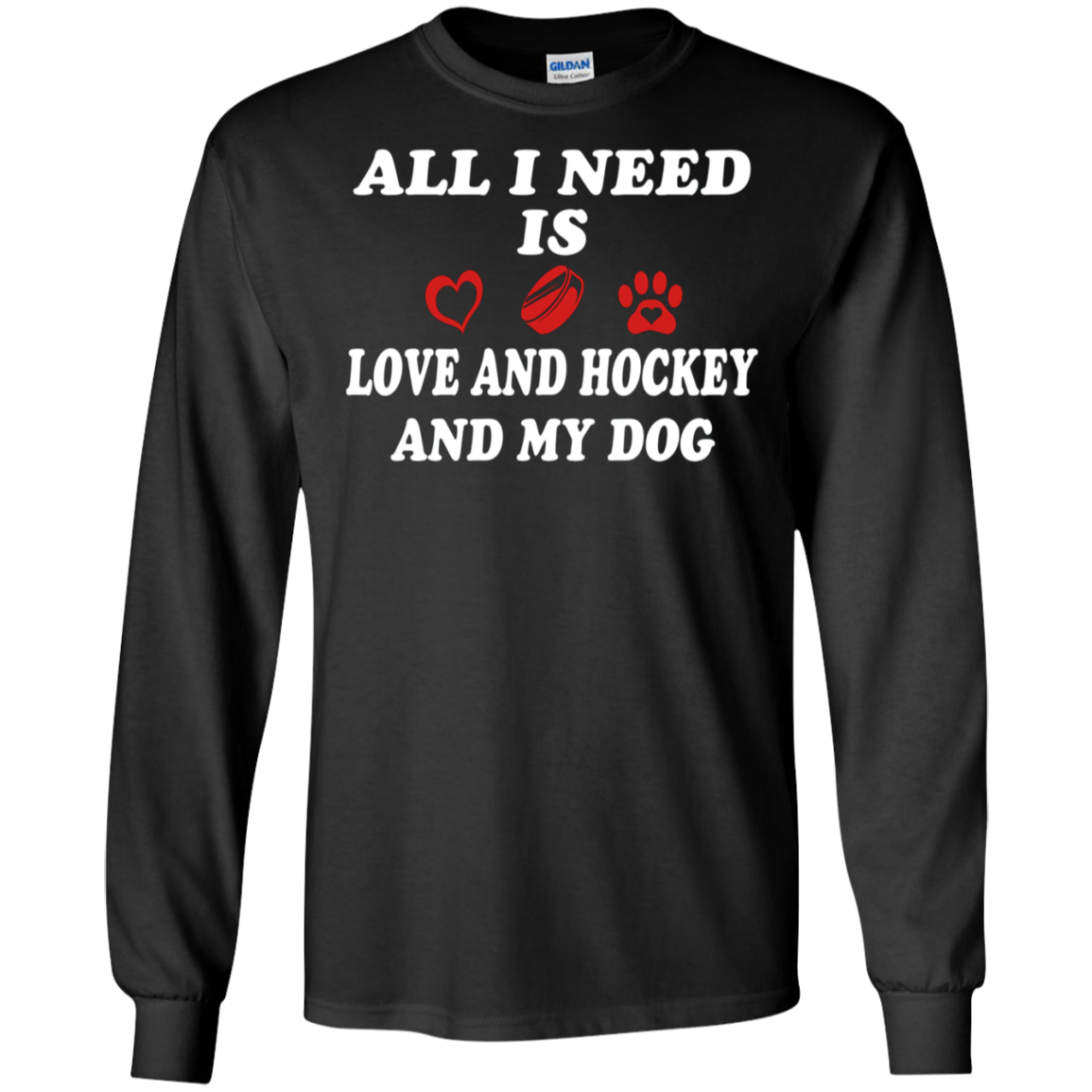 all i need is love and hockey and my dog t-shirt