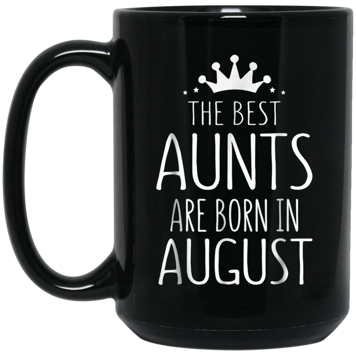 August Girl Gift Tshirt - The Best Aunts Are Born August Tee