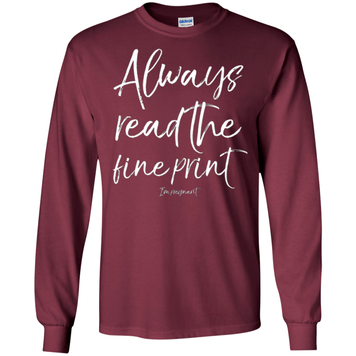 Always Read the Fine Print I'm Pregnant Shirt Announcement