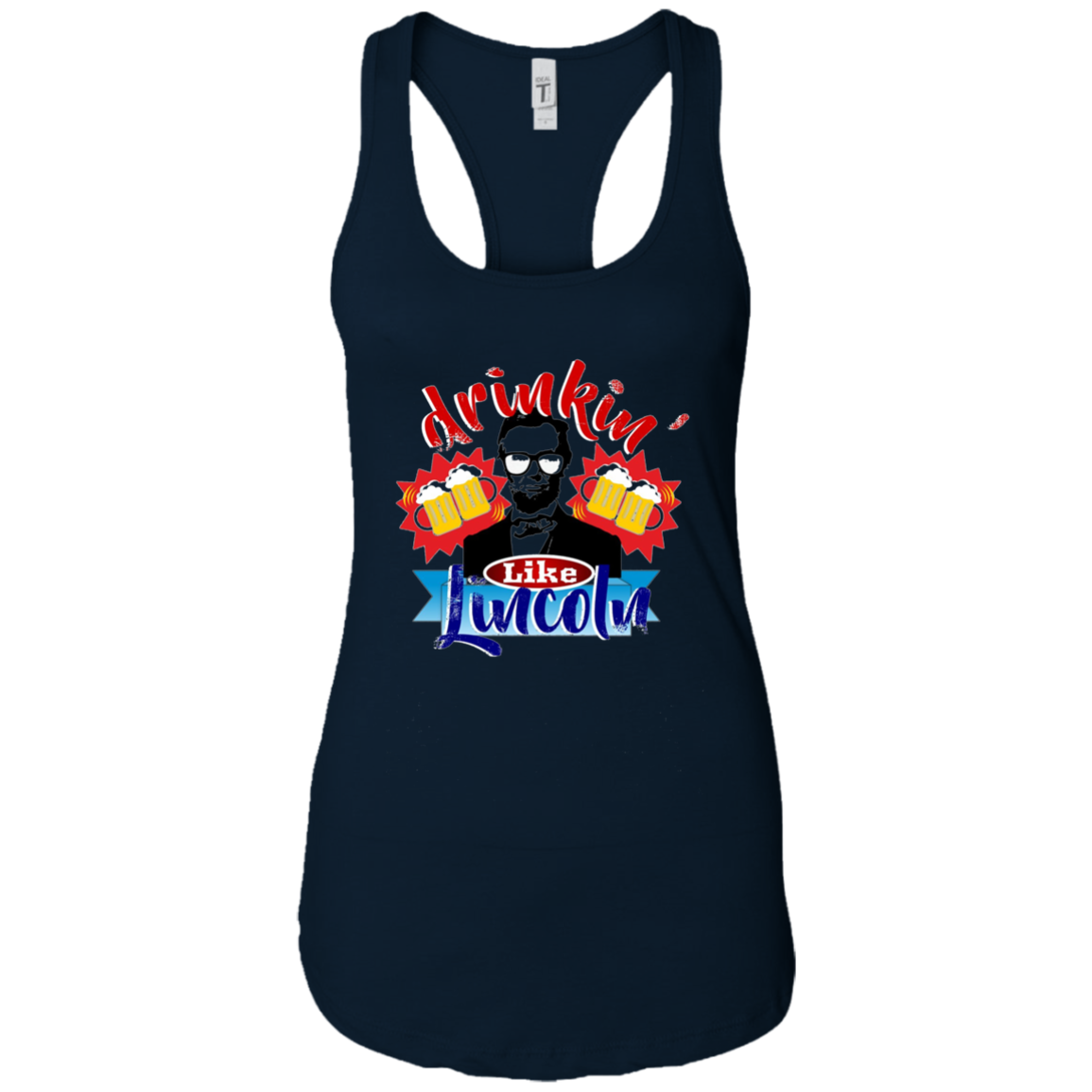 Abraham Lincoln Shirt Drinking Like Lincoln T Shirt July 4th