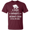 Image of A House Is Not A Home Without A Hermit Crab T shirt