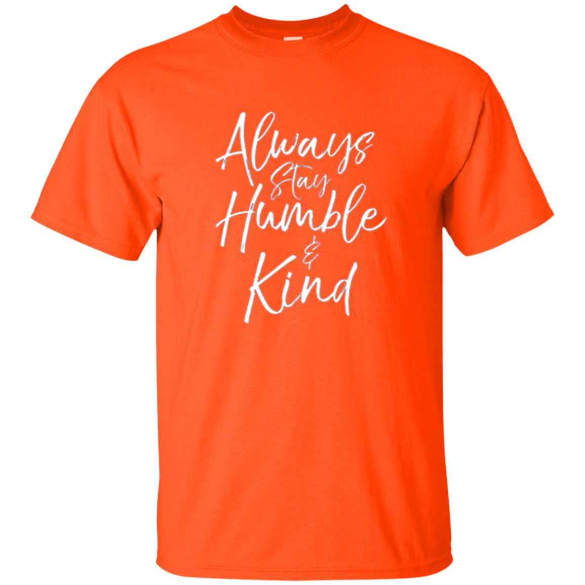 Always Stay Humble and Kind Shirt Vintage Christian Tee