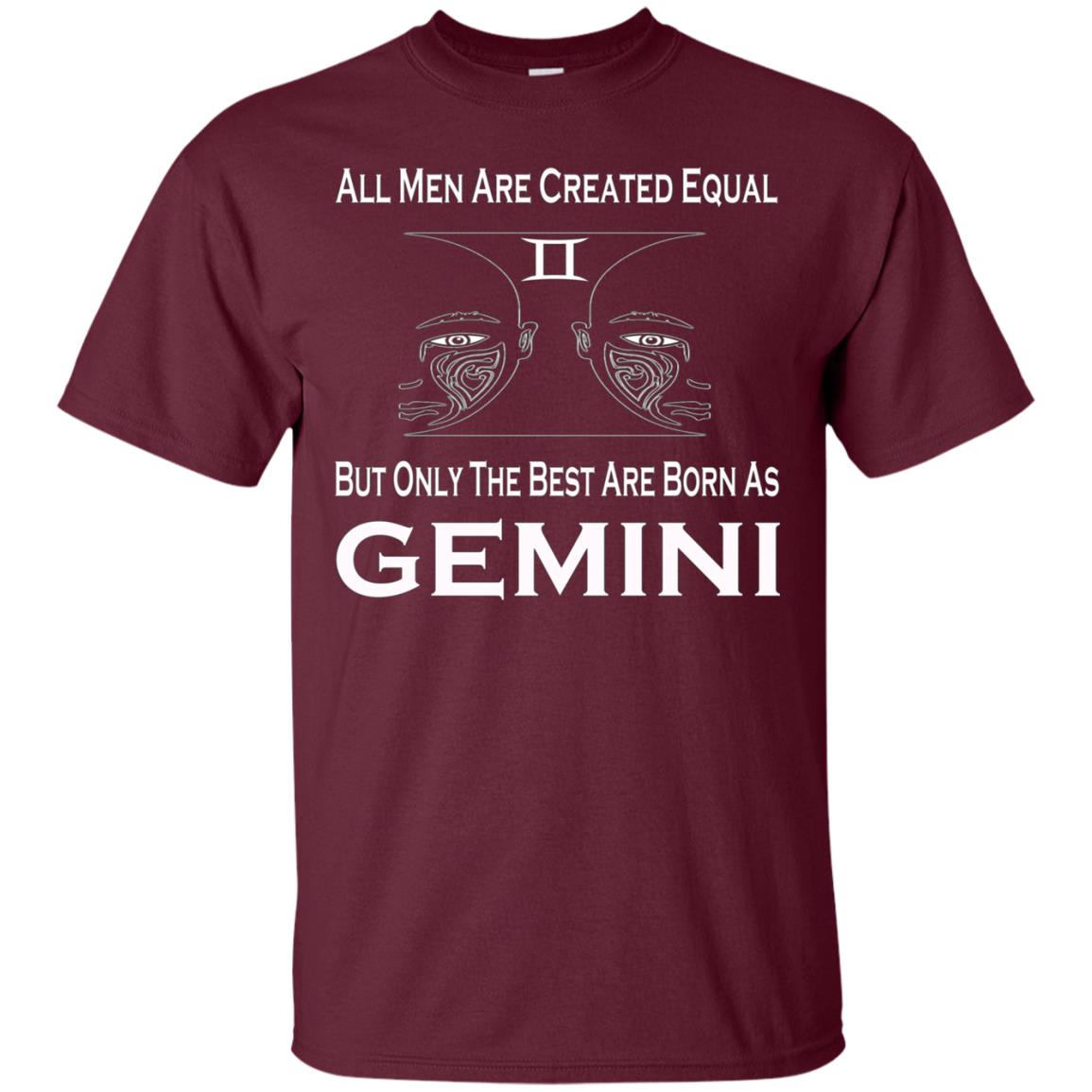 All Men Created Equal But Only The Best Are Born As Gemini
